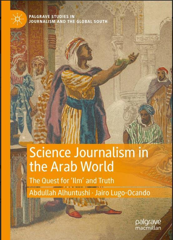 <i>Science Journalism in the Arab World</i> Science Journalism in the Arab World
