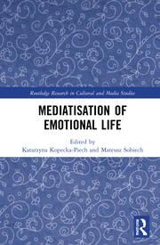 <i>Mediatisation of Emotional Life</i> Mediatisation of Emotional Life