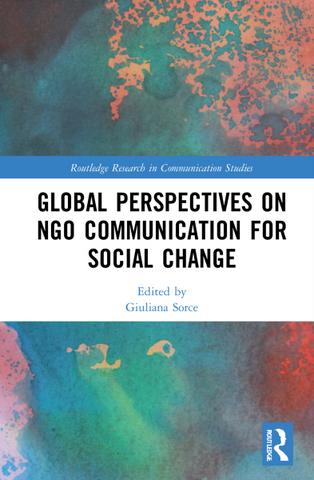 <i>Global Perspectives on NGO Communication for Social Change</i> Global Perspectives on NGO Communication for Social Change