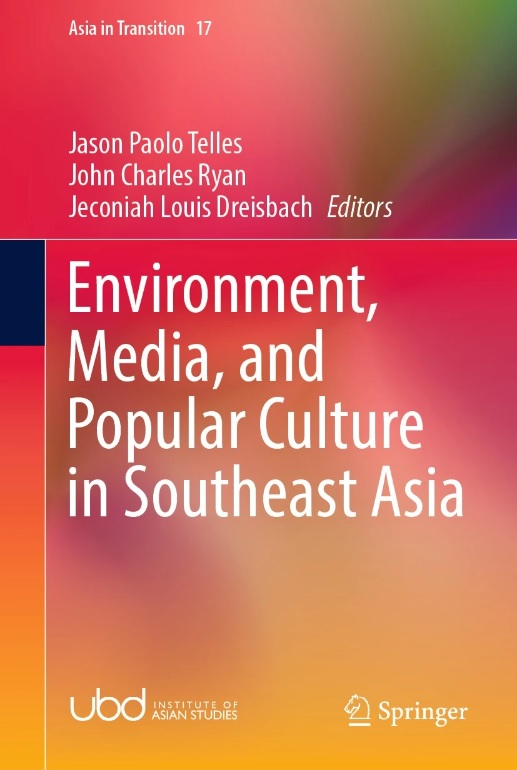 Environment, Media, and Popular Culture in Southeast Asia