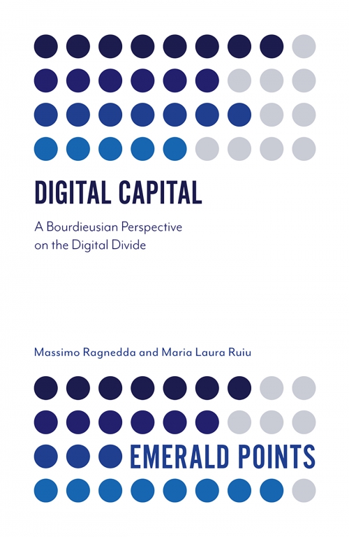 Digital Capital: A Bourdieusian Perspective on the Digital Divide