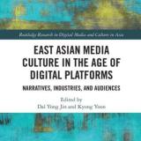 Book cover "East Asian Media Culture in the Age of Digital Platforms"