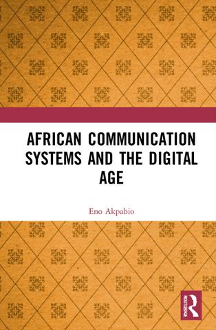 <i>African Communication Systems and the Digital Age</i> African Communication Systems and the Digital Age
