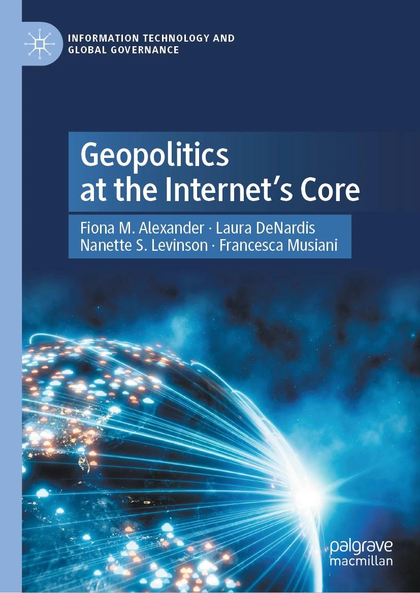 Geopolitics at the Internet’s Core Book cover
