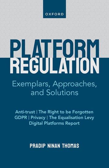 Platform Regulation: Exemplars, Approaches, and Solutions